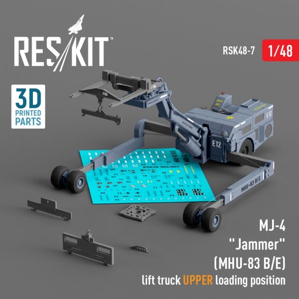 RESKIT RSK48-0007 MJ-4 "Jammer" (MHU-83 B/E) Early lift truck UPPER loading position (3D Printed model kit) (1/48)