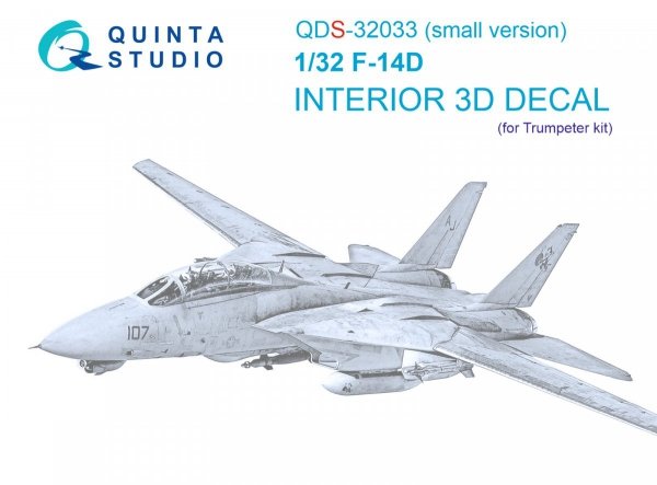Quinta Studio QDS-32033 F-14D 3D-Printed &amp; coloured Interior on decal paper ( Trumpeter ) (small version) 1/32