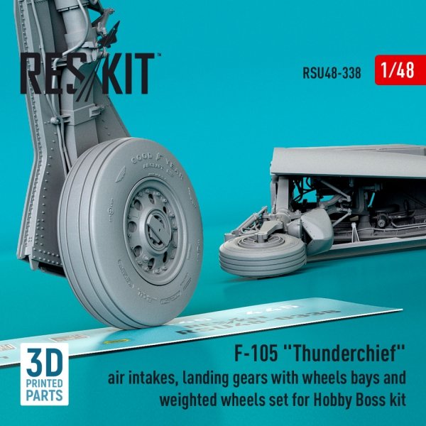 RESKIT RSU48-0338 F-105 Thunderchief air intakes, landing gears with wheels bays and weighted wheels set for Hobby Boss kit (3D Printed) 1/48