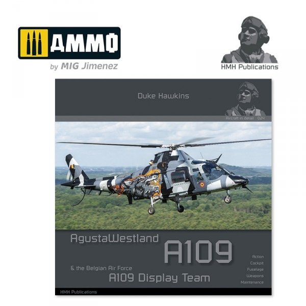 HMH Publications DH-024 Agusta Westland A109 &amp; the Belgian Air Force A109 Display Team ( English version )