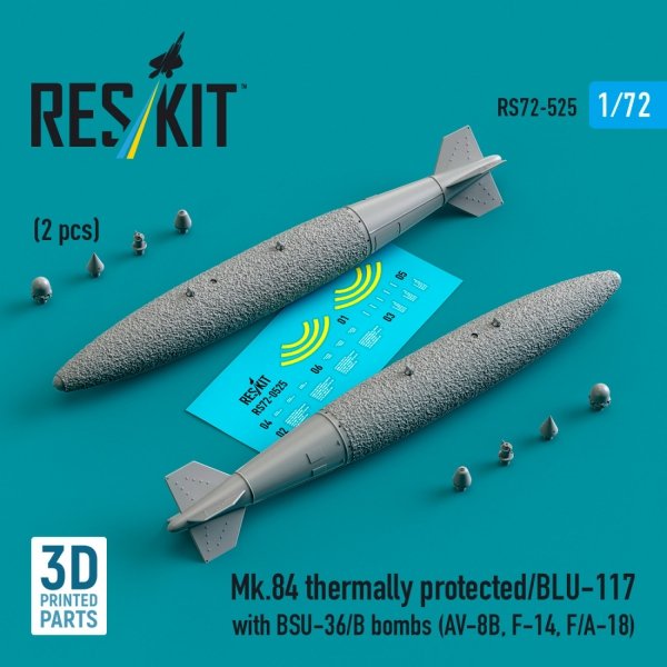 RESKIT RS72-0525 Mk.84 thermally protected/BLU-117 with BSU-36/B bombs (2 pcs) (3D Printed) 1/72