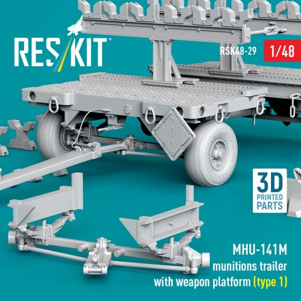 RESKIT RSK48-0029 MHU-141M munitions trailer with weapon platform (type 1) (3D Printed model kit) (1/48)