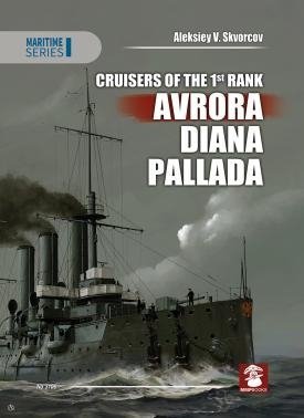MMP Books 78562 Maritime: Cruisers of the 1st Rank. Avrora, Diana, Pallada EN