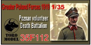 ToRo Model 35F112 Wojna 1920 - Poznański Ochotniczy Batalion Śmierci / Greater Poland Forces 1919 Poznan volunteer Death Battalion, Vilnius area, April 1919 1/35