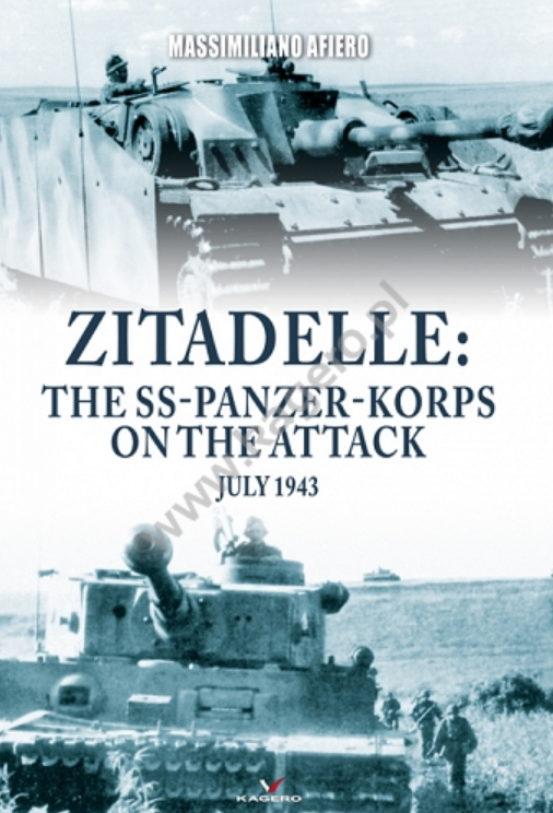 Kagero 0011KK Zitadelle: the SS-Panzer-Korps on the attack July 1943 EN