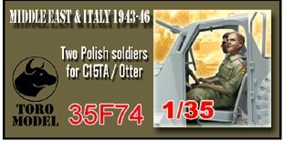 Toro 35F74 Middle East &amp; Italy 1943-46 - Dwóch żołnierzy do C15TA/Ottera Do modeli firmy IBG 2 Korpus Polski we Włoszech 1/35