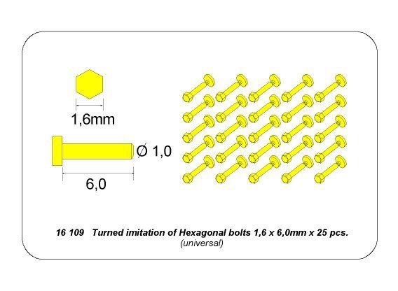 Aber 16109 Turned imitation of Hexagonal bolts 1,6 x 6,0 mm x 25 pcs. (1:16)