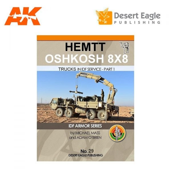 Desert Eagle Publishing DEP-29 HEMTT 8X8 OSHKOSH – TRUCKS IN IDF SERVICE – PART 1