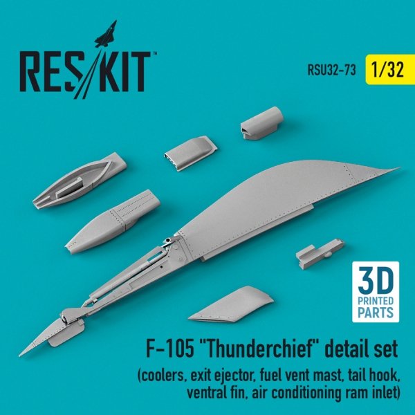 RESKIT RSU32-0073 F-105 &quot;THUNDERCHIEF&quot; DETAIL SET (COOLERS, EXIT EJECTOR, FUEL VENT MAST, TAIL HOOK,VENTRAL FIN, AIR CONDITIONING RAM INLET) (3D PRINTED) 1/32