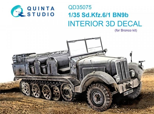 Quinta Studio QD35075 Sd.Kfz.6-1 BN9b 3D-Printed &amp; coloured Interior on decal paper (Bronco) 1/35