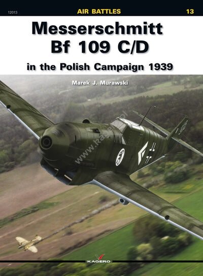 Kagero 12013 Messerschmitt Bf 109 C/D in the Polish Campaign 1939 EN
