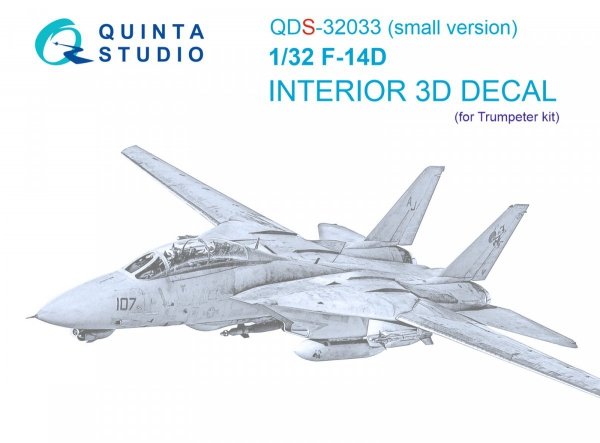 Quinta Studio QDS32033 F-14D 3D-Printed &amp; coloured Interior on decal paper ( Trumpeter ) (small version) 1/32