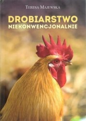 Drobiarstwo niekonwencjonalnie 