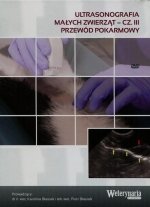 Ultrasonografia małych zwierząt Część 3 Przewód pokarmowy (DVD Video)