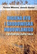 Higiena ryb i środowiska hodowlanego z profilaktyką chorób...