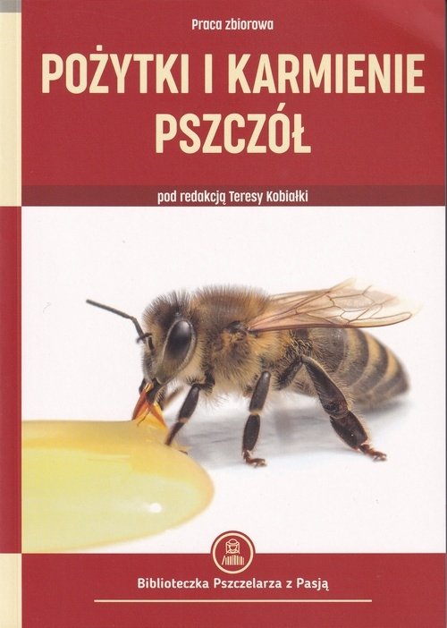 Pożytki i karmienie pszczół