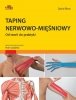 Taping nerwowo-mięśniowy Od teorii do praktyki