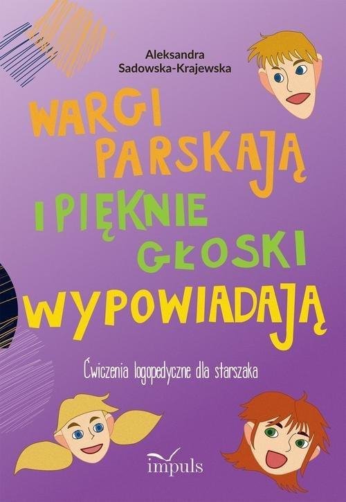 Wargi parskają i pięknie głoski wypowiadają, Aleksandra ...