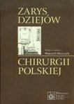 Zarys dziejów chirurgii polskiej
