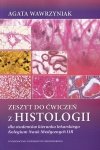 Zeszyt ćwiczeń z histologii dla studentów kierunku lekarskiego