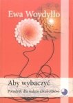 Aby wybaczyć poradnik dla rodzin alkoholików