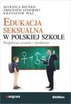 Edukacja seksualna w polskiej szkole Perspektywa uczniów i dyrektorów