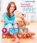 O rety Dziecko Poradnik Szczęśliwej Mamy