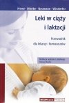 Leki w ciąży i laktacji Przewodnik dla lekarzy i farmaceutów