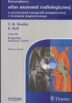 Kieszonkowy atlas anatomii radiologicznej tom 3 Kręgosłup stawy