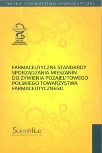 Farmaceutyczne standardy sporządzania mieszanin do żywienia pozajelitowego Polskiego Towarzystwa Farmaceutycznego
