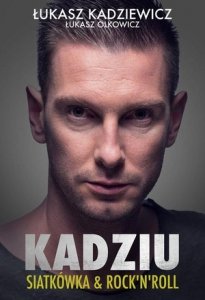 Kadziu Siatkówka i rock’n’roll