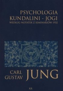 Psychologia kundalini jogi Według notatek z seminariów 1932
