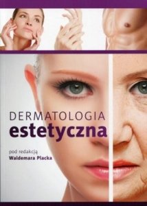Dermatologia estetyczna /Termedia
