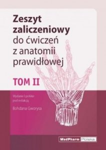 Zeszyt zaliczeniowy do ćwiczeń z anatomii prawidłowej Tom 2