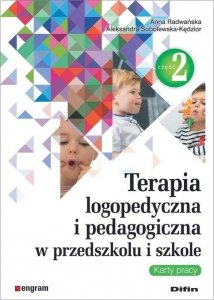 Terapia logopedyczna i pedagogiczna w przedszkolu i szkole Część 2 Karty pracy