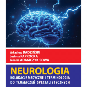 Neurologia kolokacje medyczne i terminologia do tłumaczeń specjalistycznych