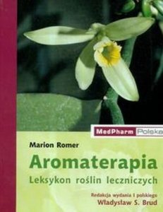 Aromaterapia leksykon roślin leczniczych