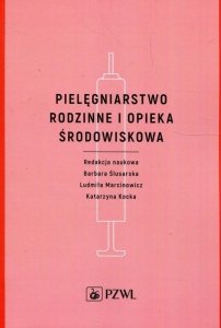 Pielęgniarstwo rodzinne i opieka środowiskowa