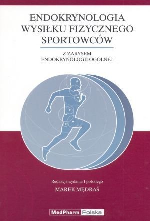 Endokrynologia wysiłku fizycznego sportowców