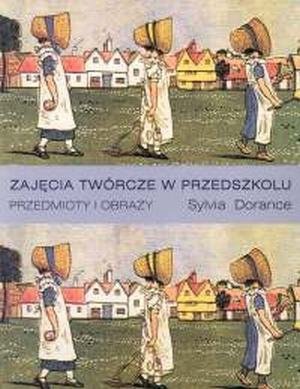 Zajęcia twórcze w przedszkolu Przedmioty i obrazy