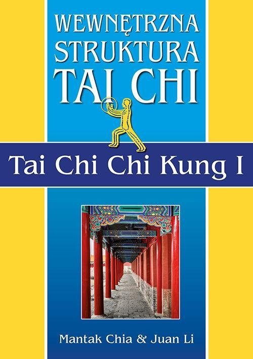 Wewnętrzna struktura Tai Chi Chi Kung I