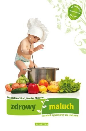 Zdrowy maluch Poradnik żywieniowy dla rodziców