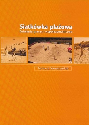 Siatkówka plażowa Działania graczy i współzawodnictwo