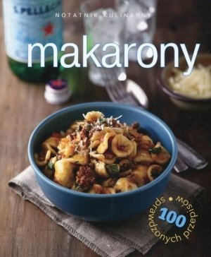Notatnik kulinarny Makarony100 sprawdzonych przepisów