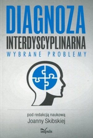 Diagnoza interdyscyplinarna Wybrane problemy