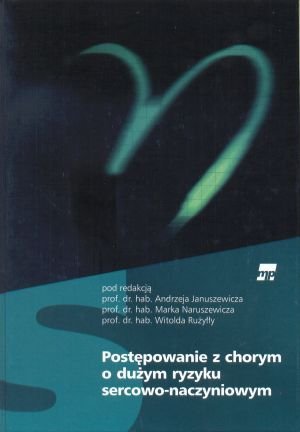 Postępowanie z chorym o dużym ryzyku sercowo-naczyniowym