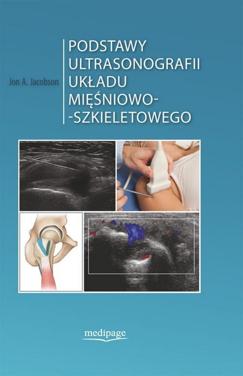 Podstawy ultrasonografii układu mięśniowo-szkieletowego