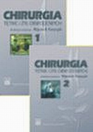 Chirurgia tętnic i żył obwodowych. Tom 1-2