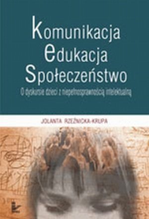 Komunikacja - edukacja - społeczeństwo