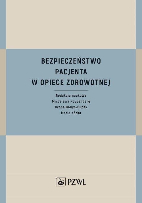 Bezpieczeństwo pacjenta w opiece zdrowotnej